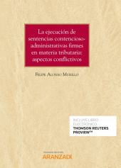 La ejecución de sentencias contencioso-administrativas firmes en materia tributa