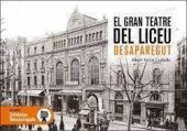 GRAN TEATRE DEL LICEU DESAPAREGUT, EL