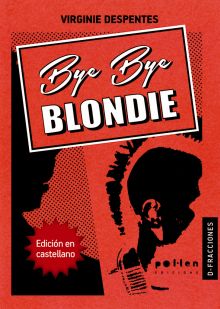 BYE BYE BLONDIE