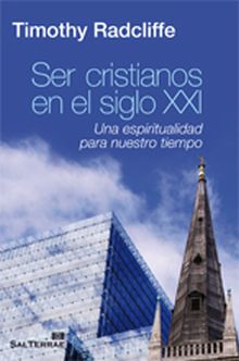 Ser Cristianos en el Siglo XXI