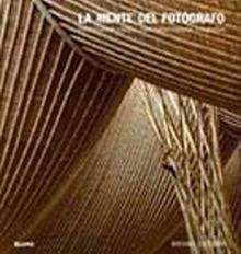 MENTE DEL FOTOGRAFO, LA