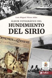 ÁLBUM FOTOGRÁFICO DEL HUNDIMIENTO DEL SIRIO