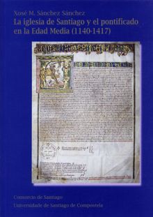 OP/336-LA IGLESIA DE SANTIAGO Y EL PONTIFICADO EN LA  EDAD MEDIA (1140-1417)