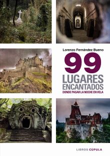 99 lugares encantados donde pasar una noche en vela