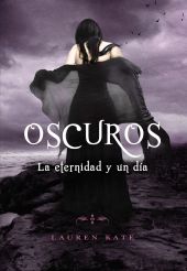 ETERNIDAD Y UN DIA (NOVELA DE OSCUROS FUERA DE SAG