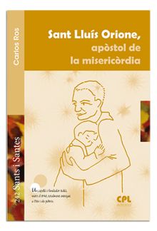 SANT LLUIS ORIONE, APOSTOL DE LA MISERICORDIA