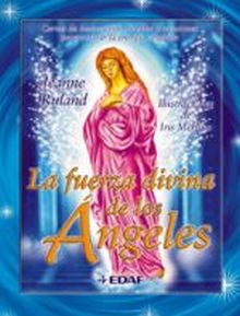 LA FUERZA DIVINA DE LOS ANGELES + CARTAS