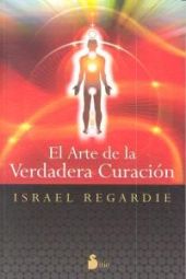 ARTE DE LA VERDADERA CURACION, EL (N.E)