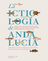 La ictiología en Andalucía. Catálogo crítico e ilustrado de las especies marinas