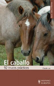 El caballo. 92 trucos prácticos