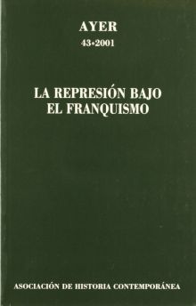 REPRESIÓN BAJO EL FRANQUISMO, LA