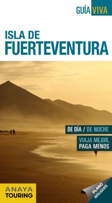 ISLA DE FUERTEVENTURA GUÍA VIVA - ESPAÑA