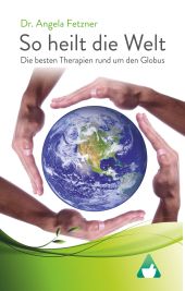 SO HEILT DIE WELT