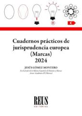 CUADERNOS PRACTICOS DE JURISPRUDENCIA EUROPEA (MARCAS) 2024