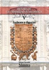 HISTORIA DE LA UNIVERSIDAD DE SALAMANCA VOL V INDI