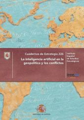 INTELIGENCIA ARTIFICIAL EN LA GEOPOLITICA Y LOS CONFLICTOS, LA