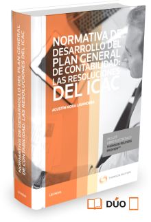Normativa de desarrollo del Plan General de Contabilidad: Las resoluciones del I