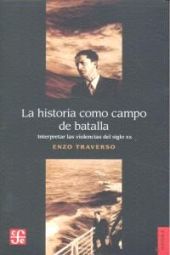 LA HISTORIA COMO CAMPO DE BATALLA 