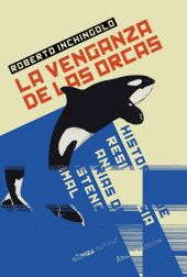 VENGANZA DE LAS ORCAS, LA