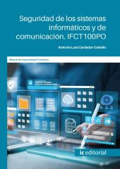 SEGURIDAD DE LOS SISTEMAS INFORMATICOS Y DE COMUNICACION. IFCT100PO
