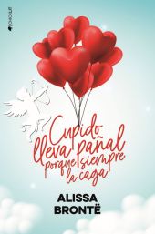 CUPIDO LLEVA PAÑAL PORQUE SIEMPRE LA CAGA