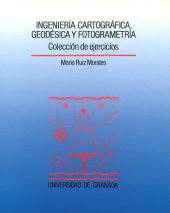 INGENIERIA CARTOGRAFICA, GEODESICA Y FOTOGRAMETRIA