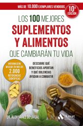 LOS 100 MEJORES SUPLEMENTOS Y ALIMENTOS QUE CAMBIARÁN TU VIDA
