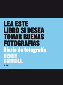 LEA ESTE LIBRO SI DESEA TOMAR BUENAS FOTOGRAFIAS.