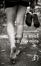 Con la miel en tus ojos