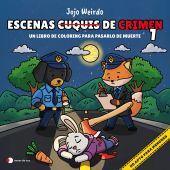 ESCENAS CUQUIS DE CRIMEN 1: UN LIBRO DE COLORING PARA PASARTELO DE MUERTE