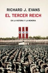 EL TERCER REICH EN LA HISTORIA Y LA MEMORIA