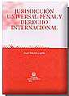 JURISDICCION UNIVERSAL PENAL Y DERECHO INTERNACION