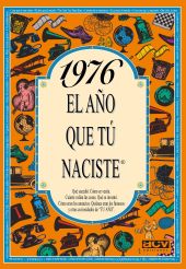 EL AÑO QUE TU NACISTE 1976