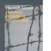 HOMBRES EN TIEMPOS DE OSCURIDAD