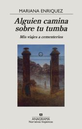 ALGUIEN CAMINA SOBRE TU TUMBA