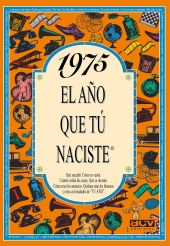 EL AÑO QUE TU NACISTE 1975