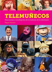 TELEMUÑECOS MARIONETAS Y MUÑEGOTES HISTORIA TELEVI