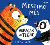 Mestimo més abraçar un tigre