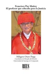 Francisco Puy Muñoz. El profesor que educaba para la Justicia