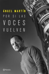 POR SI LAS VOCES VUELVEN  ANGEL MARTIN - Santos Ochoa