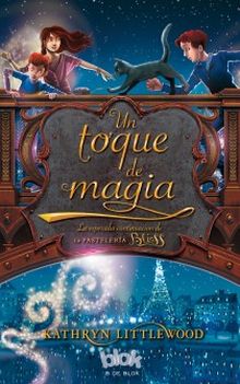 Un toque de magia (Trilogía Bliss 2)
