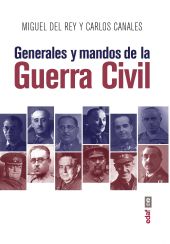 GENERALES Y MANDOS DE LA GUERRA CIVIL
