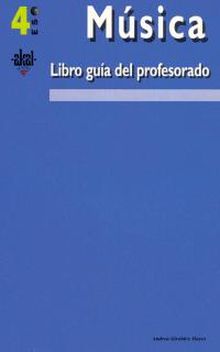 Música 4º ESO. Libro guía del profesorado.