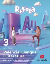 DA. Llengua i Literatura. Bloc 2. Reflexió sobre la Llengua. 3 Primaria. Revola