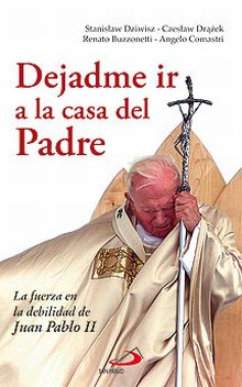 Dejadme ir a la casa del padre