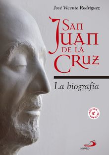 SAN JUAN DE LA CRUZ. LA BIOGRAFIA