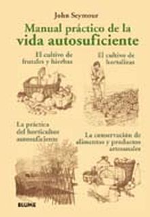 MANUAL PRACTICO DE LA VIDA AUTOSUFICIENTE