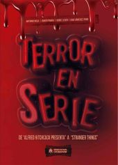 TERROR EN SERIE: DE ""ALFRED HITCHCOCK"" A ""STRANGER