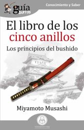 EL LIBRO DE LOS CINCO ANILLOS (LOS PRINCIPIOS DEL