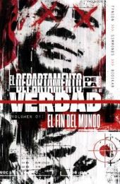 EL DEPARTAMENTO DE LA VERDAD 1. EL FIN DEL MUNDO